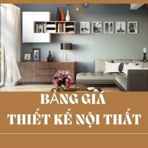 giá thiết kế nội that theo m2