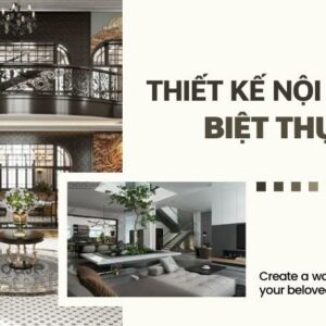 thiết kế nội thất biệt thự